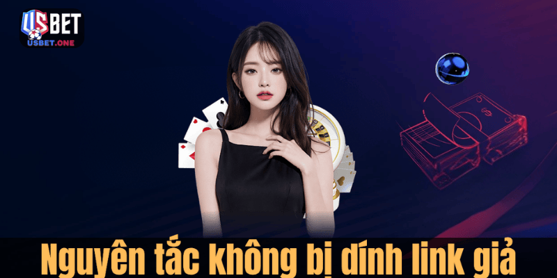 Nguyên tắc không bị dính link giả