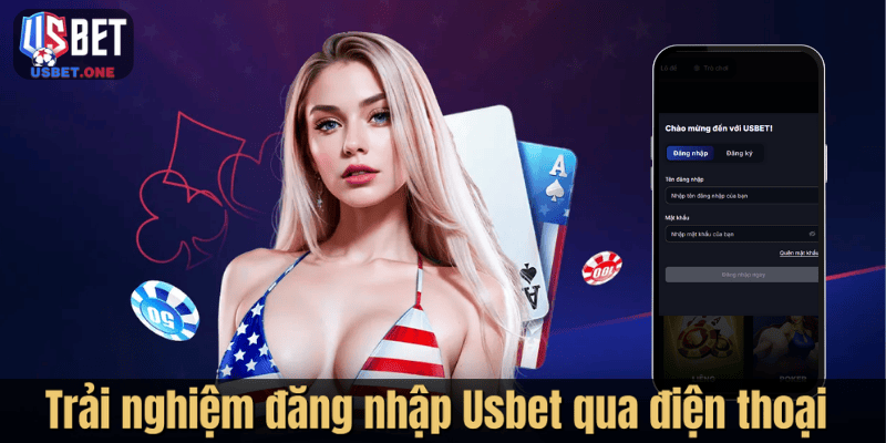 Trải nghiệm đăng nhập Usbet qua điện thoại